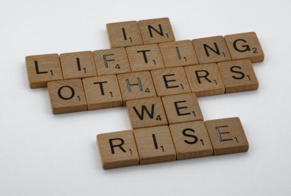In lifting others we rise